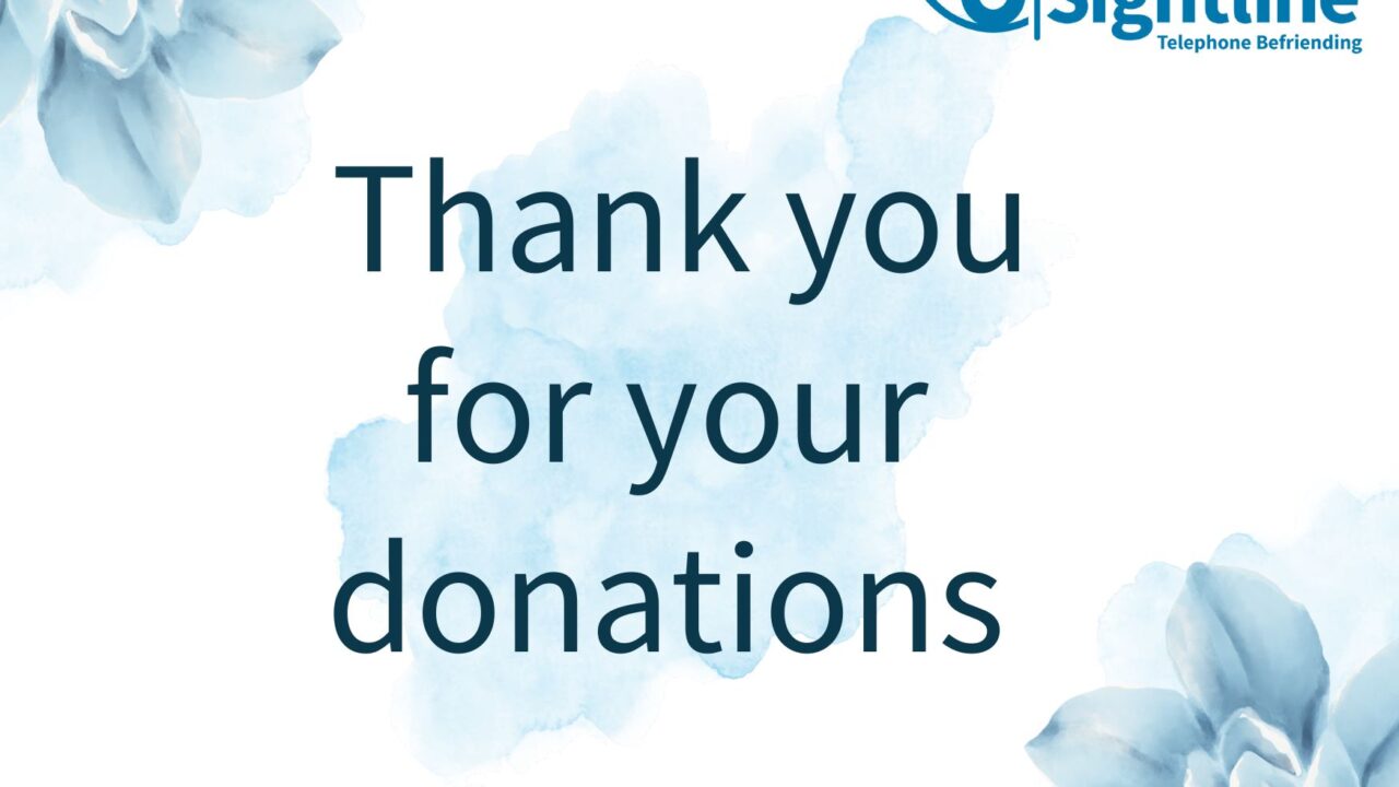 Image shows the words "Thank you for your donations." There are pale blue flowers around the wording and the Sightline logo to the top right hand side.